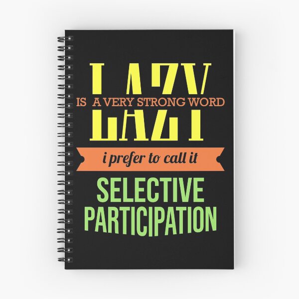Item preview, Lazy Is Such A Strong Word - Funny Sarcasm T shirt designed and sold by VomHaus.