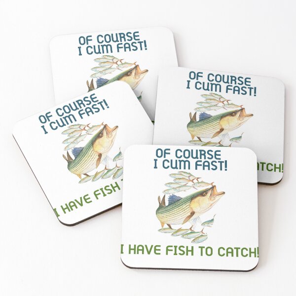 Item preview, OF COURSE I (redacted) FAST! I HAVE FISH TO CATCH designed and sold by lodaxaprine.