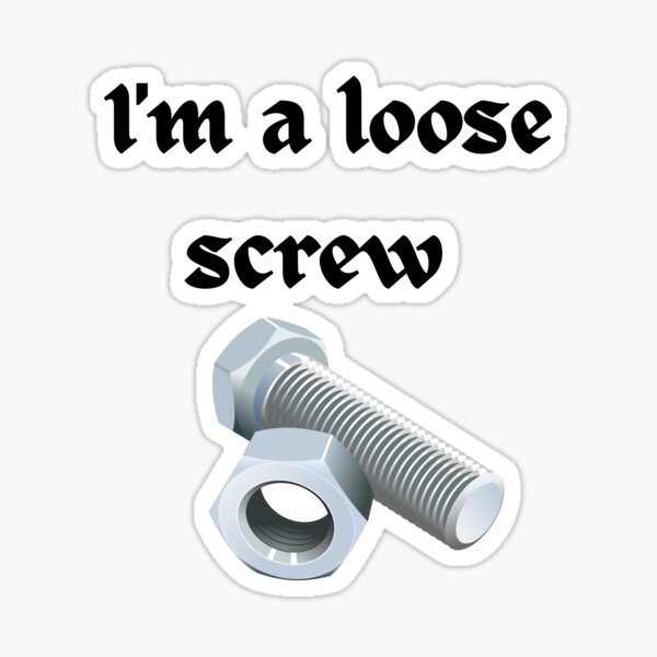 Penetration Greeting Journey Loose Screws Stickers for Sale | Redbubble