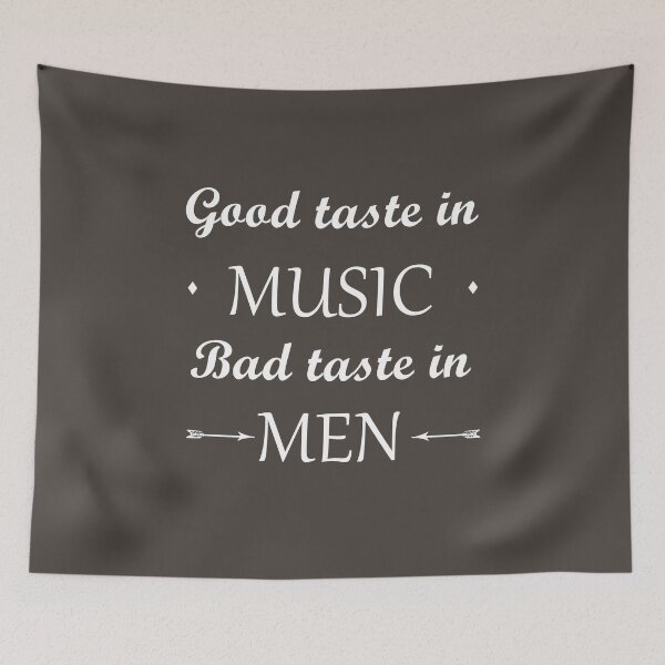 Item preview, Good Taste in Music Bad Taste in Men designed and sold by bitstudio.