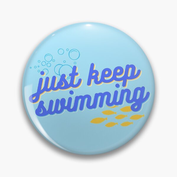 Item preview, "Just Keep Swimming" designed and sold by Pixie Dust Dreamer.