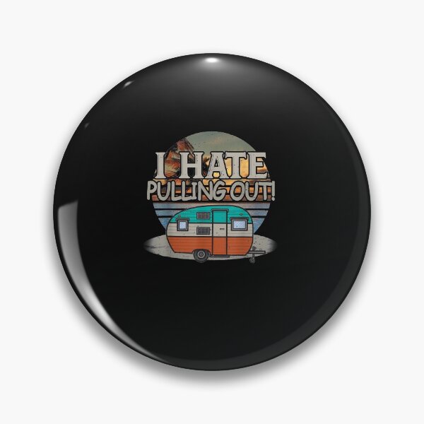 Item preview, Funny Camping I Hate Pulling Out Retro Travel Trailer camping lover camper shirt gift women men gift designed and sold by Season43.