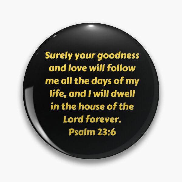 Artikelvorschau, Bible Verse Psalm 23:6 entworfen und verkauft von Prayingwarrior.
