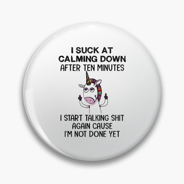 Item preview, UNICORN I SUCK AT CALMING DOWN designed and sold by Balll130.