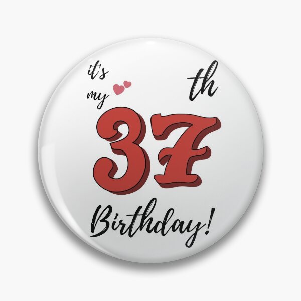 Item preview, It's My 37th Birthday quote designed and sold by WayneTower.