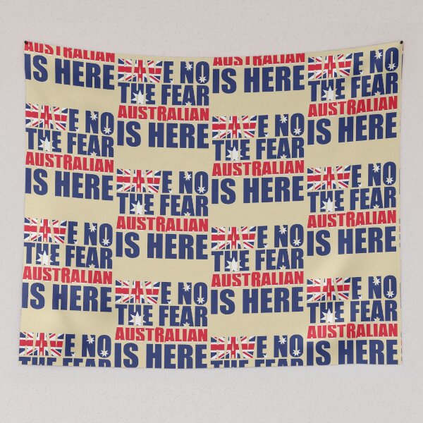 Item preview, Have  No Fear The Australian  Is Here -  Australian Pride  designed and sold by obedtheartist.