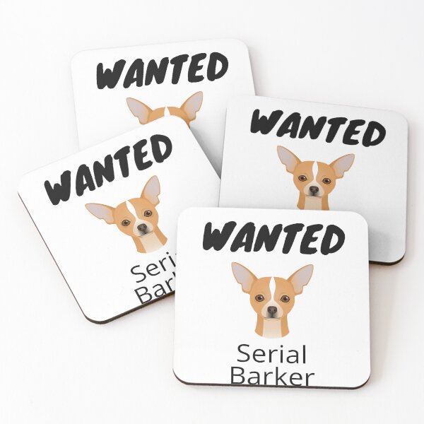 Item preview, Wanted Dog Chihuahua (serial barker) designed and sold by Six Deers.