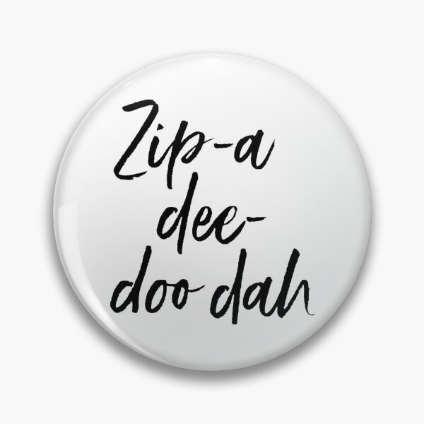 Item preview, Zip A Dee Doo Dah designed and sold by Jasonheeran.