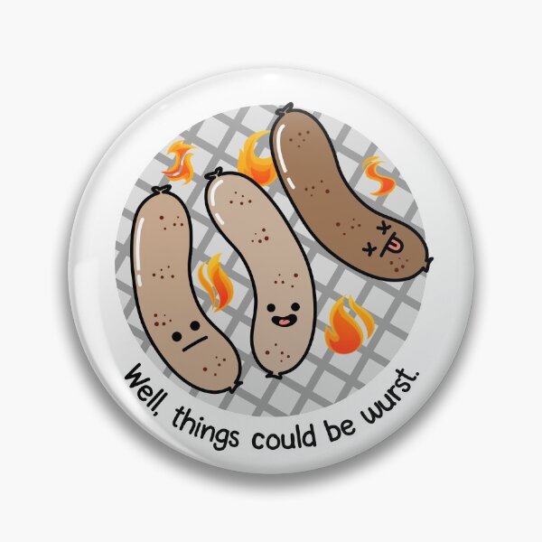 Item preview, Well, Things Could Be Wurst designed and sold by MeowsAndMakes.