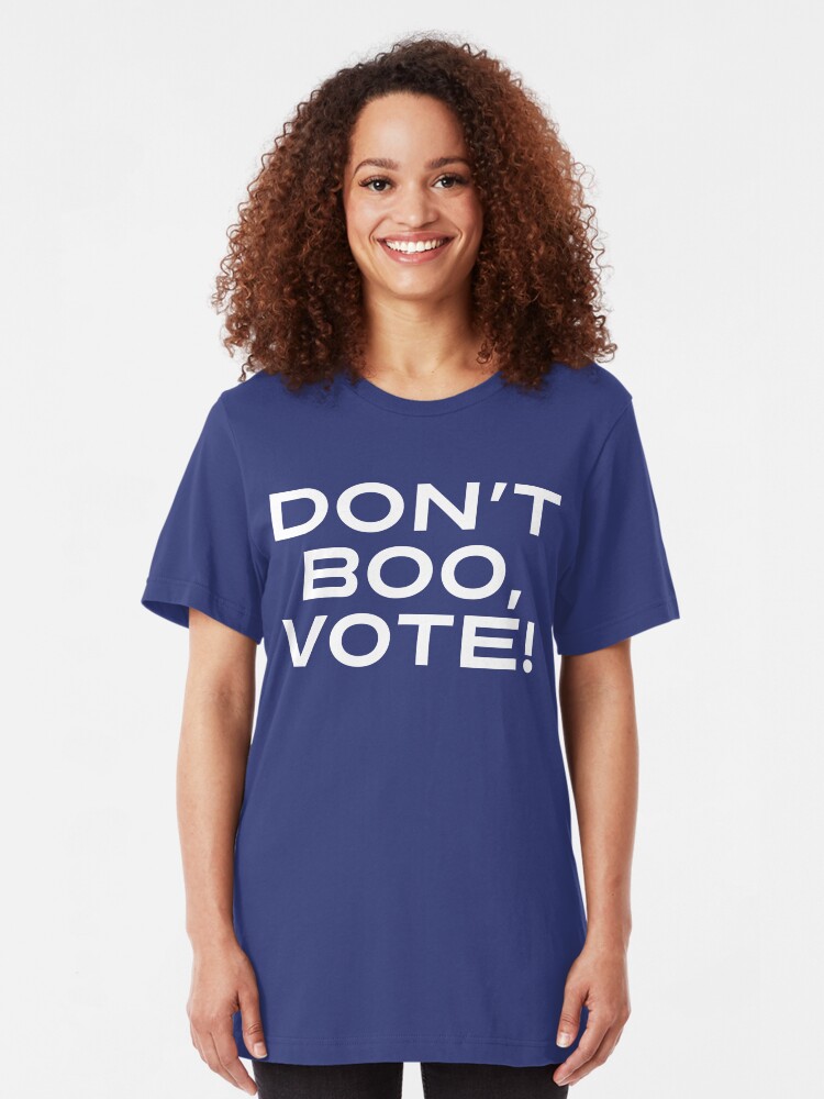 Alternate view of Don't Boo, Vote! Slim Fit T-Shirt