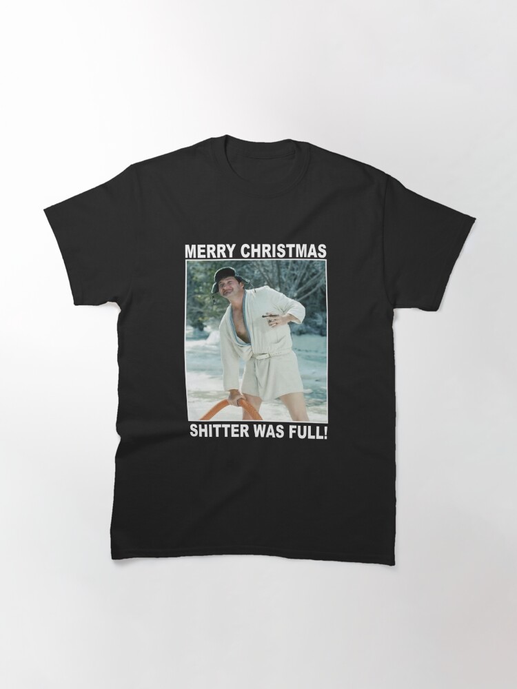Disover Cousin Eddie Merry Christmas Shitters Full National   T-Shirt