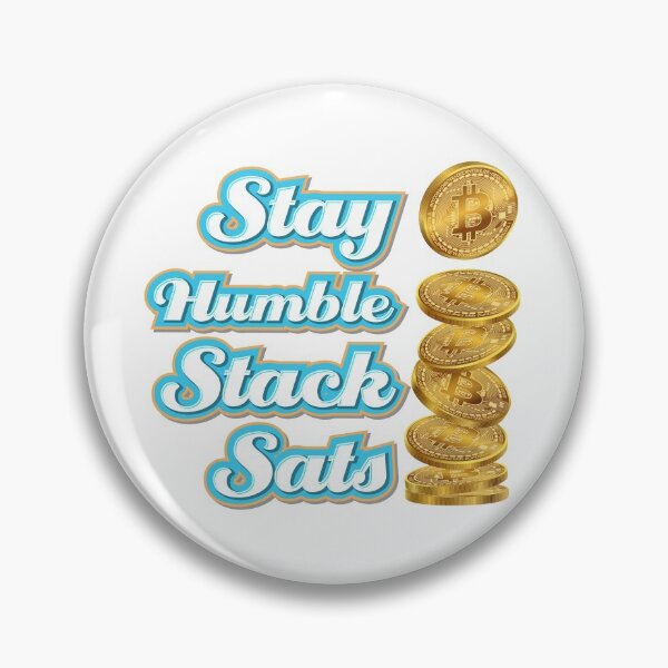 Item preview, Stay Humble Stack Sats or Satoshis Bitcoin Crypto Blockchain designed and sold by johnta17.