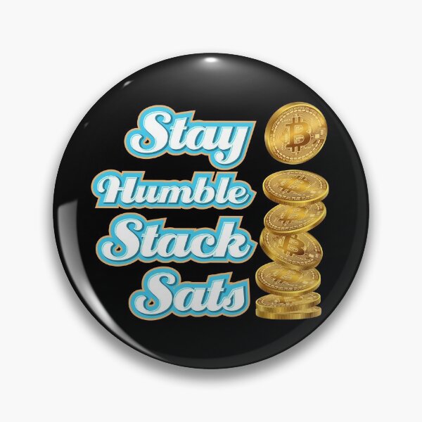 Item preview, Stay Humble Stack Sats or Satoshis Bitcoin Crypto Blockchain - Black designed and sold by johnta17.
