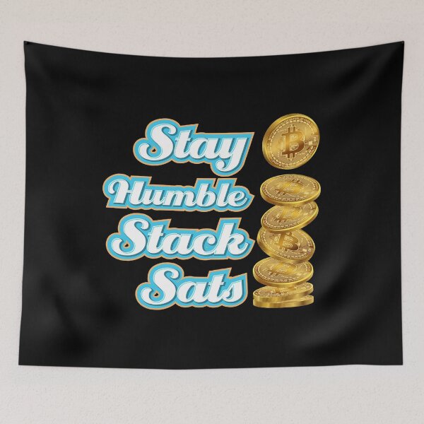 Item preview, Stay Humble Stack Sats or Satoshis Bitcoin Crypto Blockchain - Black designed and sold by johnta17.