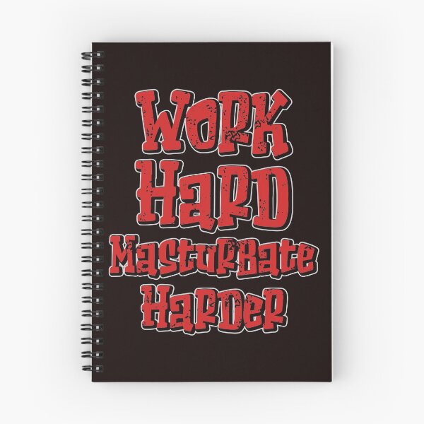 Item preview, Work Hard Masturbate Harder designed and sold by TheMadShop7777.
