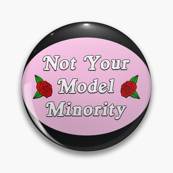 Item preview, Not Your Model Minority designed and sold by Picket Club.