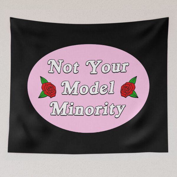 Item preview, Not Your Model Minority designed and sold by Picket Club.