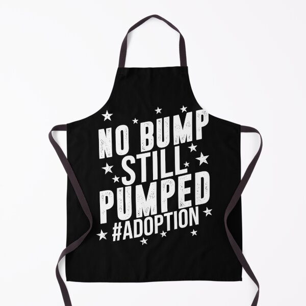 Item preview, Adoption No Bump Still Pumped Hashtag Women Men Gift designed and sold by merystowe1.