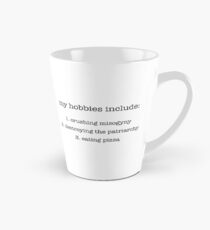 my hobbies | feminism Tall Mug
