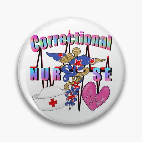 Item preview, Correctional Nurse designed and sold by dalypdesign.