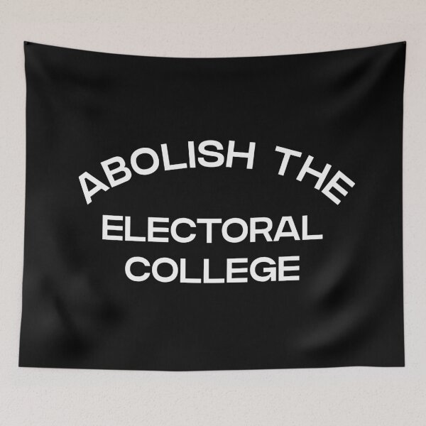 Item preview, Abolish The Electoral College designed and sold by Picket Club.