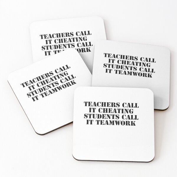 Item preview, Teacher call it cheating ,students call it teamwork designed and sold by Anup786.