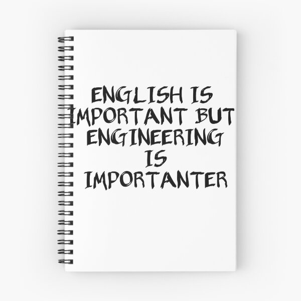 Item preview, English is important but engineering is importanter - Funny engineering, Funny engineering quotes designed and sold by ritach11.