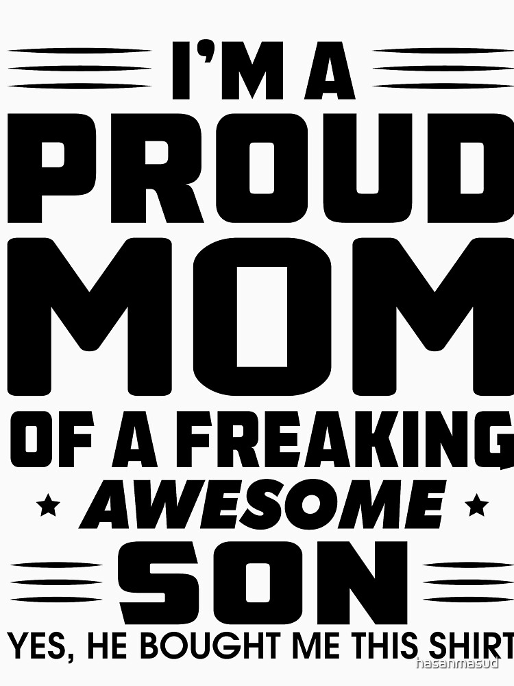 Proud Mom Mother's Day Gift From A Son To Mom Shirt & Hoodie