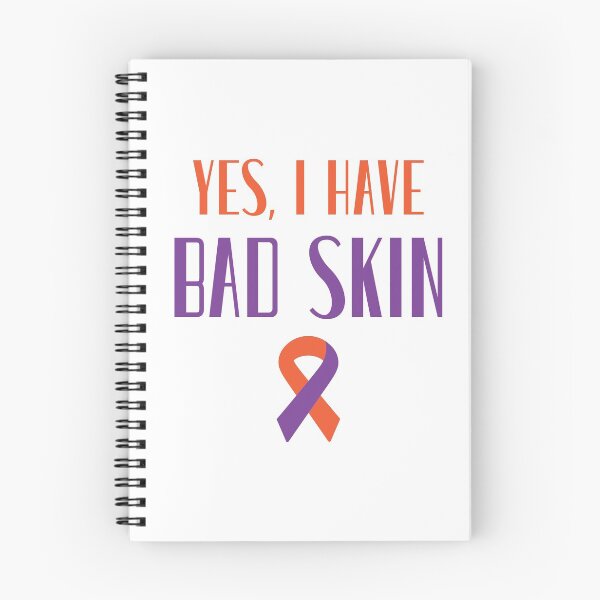 Item preview, I Have Bad Skin, Eczema Awareness, Dry Skin, Dermatitis designed and sold by daguilon.
