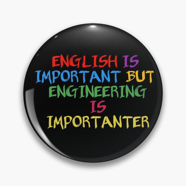Item preview,  English is important but engineering is importanter - Funny engineering, Funny engineering quotes designed and sold by ritach11.