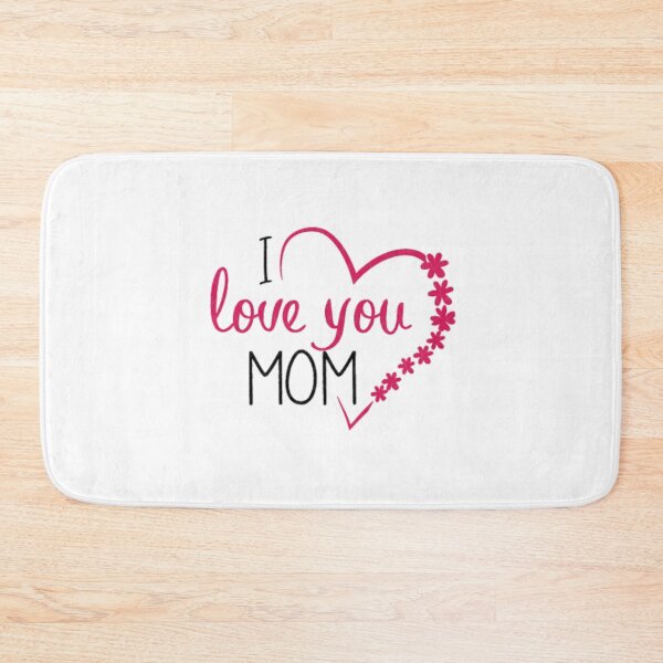 Item preview, I you Love Mom designed and sold by Roopon.