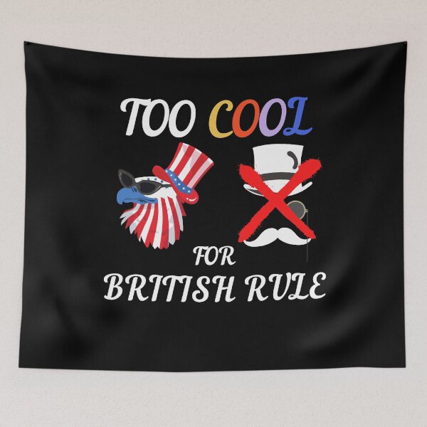 Item preview, Too Cool For British Rule designed and sold by Zenith-capitis.