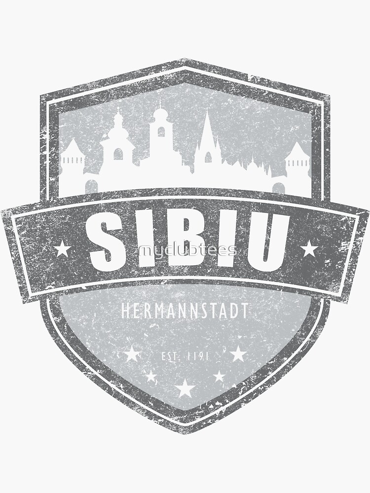 SIBIU Hermannstadt - Grey Sticker for Sale by myclubtees