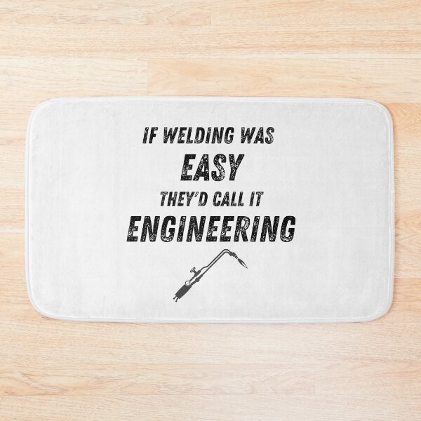 Item preview, If Welding was easy they'd call it Engineering! (Black) designed and sold by Millenial Designs.