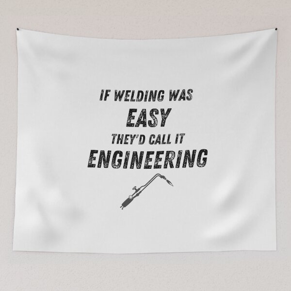 Item preview, If Welding was easy they'd call it Engineering! (Black) designed and sold by Millenial Designs.