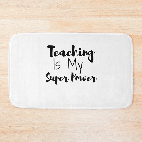Item preview, Teaching Is My Super Power  designed and sold by ThebestArtshop.