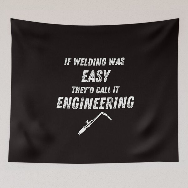 Item preview, Copy of If Welding was easy they'd call it Engineering' (White) designed and sold by Millenial Designs.