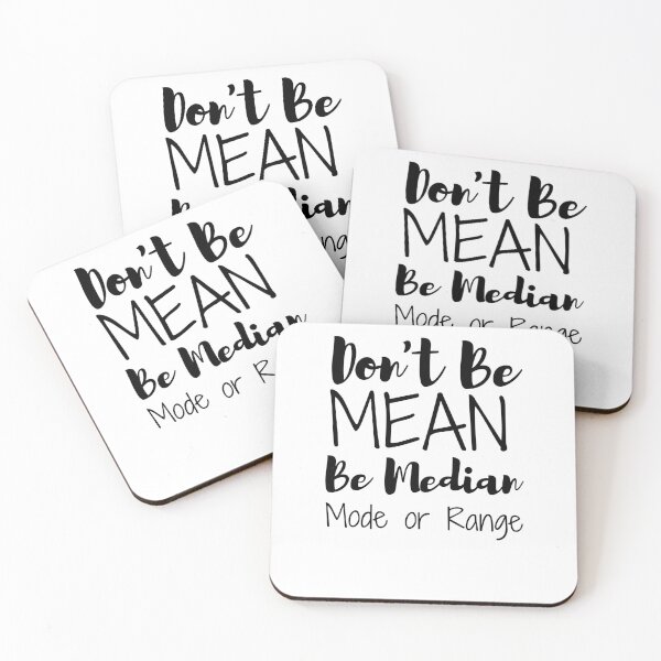 Item preview, Don't Be Mean Be Median Mode or Range designed and sold by ThebestArtshop.