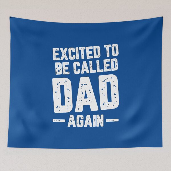 Item preview, Excited To Be Called Dad Again #5 designed and sold by SalahBlt.