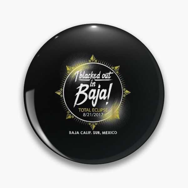 Item preview, I Blacked Out Baja California Totality Eclipse designed and sold by oliveignacio0.