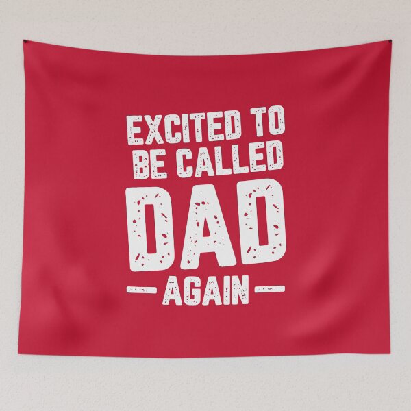 Item preview, Excited To Be Called Dad Again #6 designed and sold by SalahBlt.