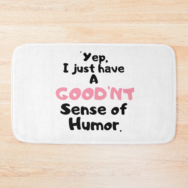 Item preview, Bad Sense Of Humor designed and sold by Zenith-capitis.