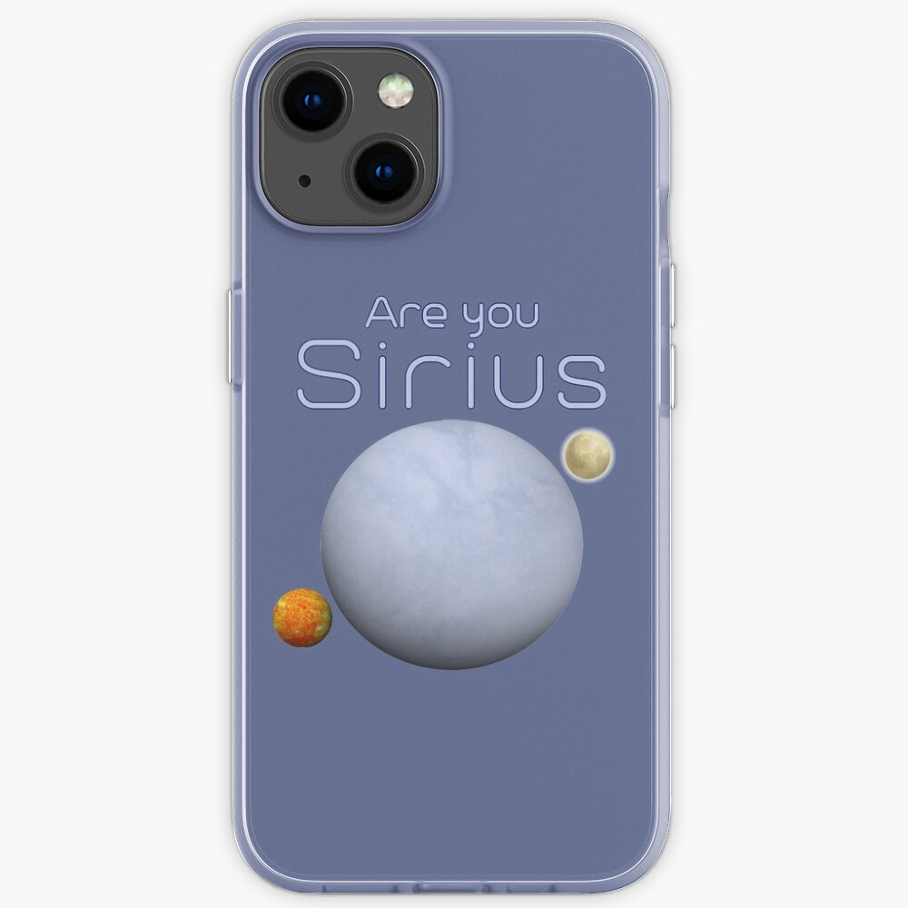 Are You Sirius Sirius Planet Iphone Case For Sale By Chaoteec Redbubble