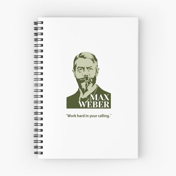 Item preview, philosopher, Max Weber quotes, Work hard in your calling designed and sold by challengecafe.