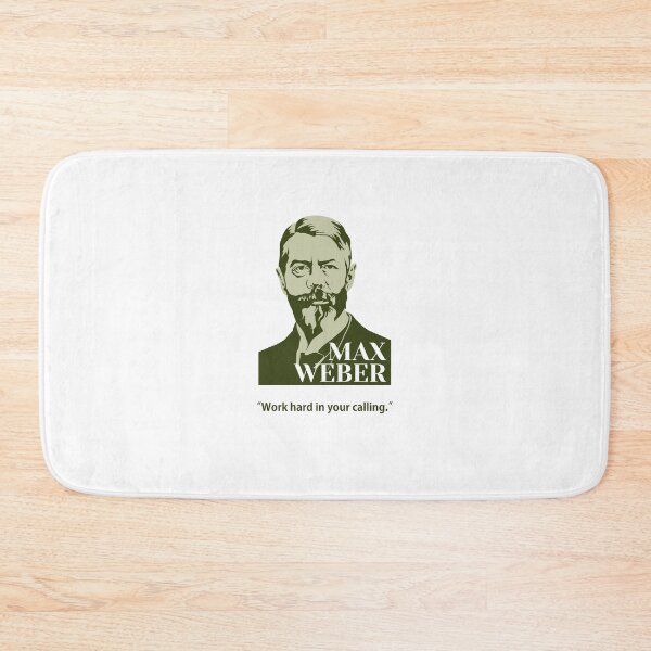 Item preview, philosopher, Max Weber quotes, Work hard in your calling designed and sold by challengecafe.