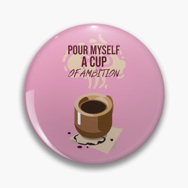 Item preview, Pour Myself a Cup of Ambition - Country Dolly Parton Design in dark brown print with beige designed and sold by katiekendall.