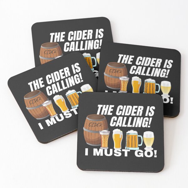 Item preview, THE CIDER, IS CALLING, I MUST GO, DRINKING MEME,  designed and sold by R B Chrystal.