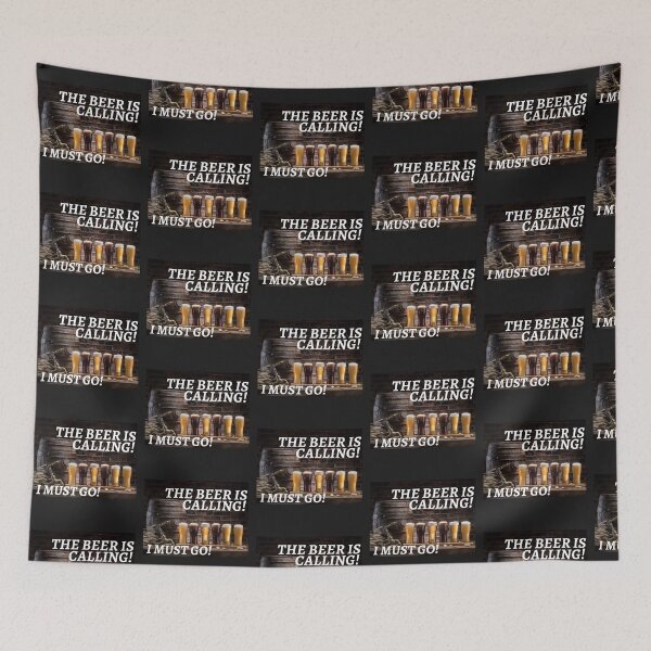 Item preview, THE BEER, IS CALLING, I MUST GO, DRINKING MEME,  designed and sold by R B Chrystal.