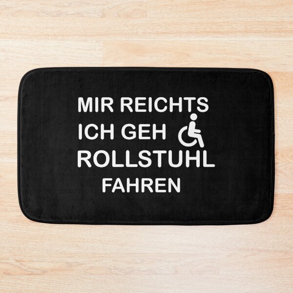 Artikelvorschau, MIR REICHTS ICH GEH ROLLSTUHL FAHREN entworfen und verkauft von Spirit-Designs.