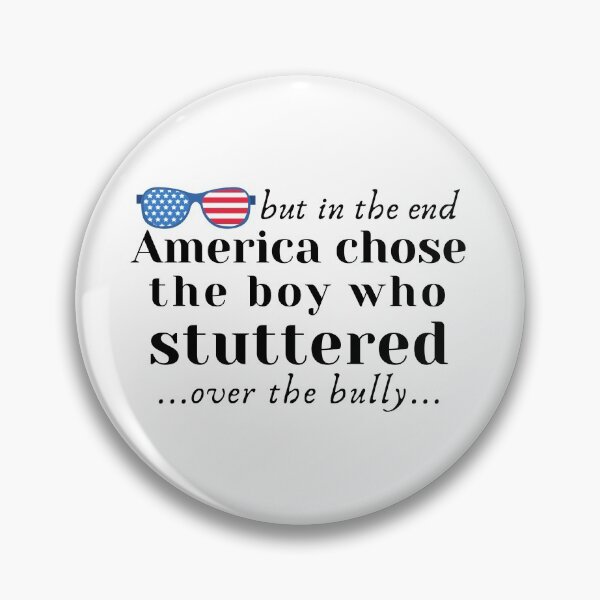 Item preview,  But In The End America Chose The Boy Who Stuttered Over The Bully designed and sold by redsh2564.